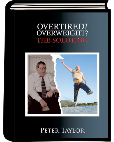 Peter Taylor | Books - Overtired? Overweight? The Solution